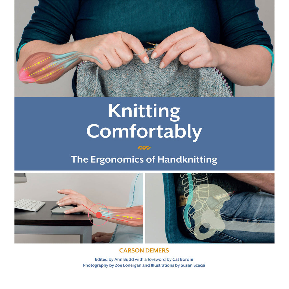 Carson Demers Books - Knitting Comfortably: The Ergonomics of Handknitting - Zoom Image

